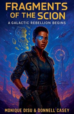 Cover Fragments of the Scion A Galactic Rebellion Begins