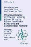 XXIX Brazilian Congress on Biomedical Engineering - Volume 1: Biomedical Robotics, Rehabilitation, Biomechanics, and Biomedical Signal Processing (eBook, PDF)