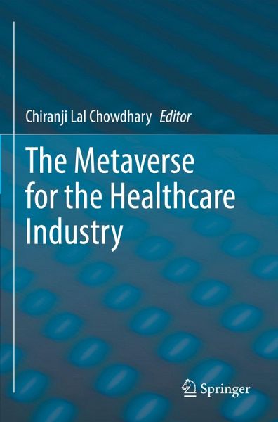 The Metaverse for the Healthcare Industry The Metaverse for the Healthcare Industry