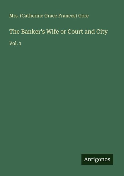The Banker's Wife or Court and City The Banker's Wife or Court and City