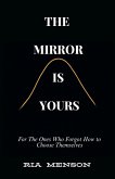 The Mirror Is Yours The Mirror Is Yours