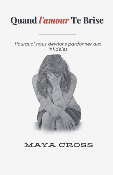 Quand l'amour te brise