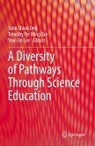 A Diversity of Pathways Through Science Education A Diversity of Pathways Through Science Education