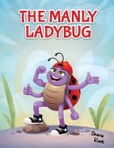 The Manly Ladybug