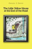 The Little Yellow House at the End of the Road (eBook, ePUB)