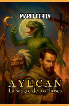 Vol. I La sangre de los dioses, Ayecan - Cerda, Mario
