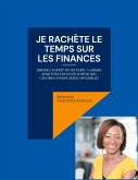 Je rachète le temps sur les finances Je rachète le temps sur les finances