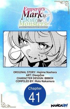 Cover Emperor's Mark to Rule the Monsters: Reborn Sage to Strongest Adventurer #041 (eBook, ePUB)