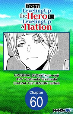 From Leveling Up the Hero to Leveling Up a Nation #060 (eBook, ePUB) - Kuro-Ouji; Takahashi, Yoshiyuki