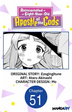 Reincarnated as an Eight-Year-Old Apostle of the Gods #051 (eBook, ePUB) - Ezogingitune; Akinashi, Ataru