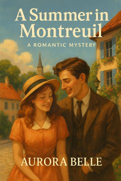 A Summer in Montreuil (eBook, ePUB) - Belle, Aurora