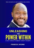 Unleashing The Power Within (eBook, ePUB) Unleashing The Power Within (eBook, ePUB)
