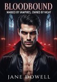 Bloodbound: Marked by Vampires, Owned by Night (eBook, ePUB)