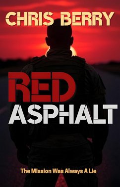 Red Asphalt (Tales Of The OSL) (eBook, ePUB) - Berry, Chris Red Asphalt (Tales Of The OSL) (eBook, ePUB) - Berry, Chris