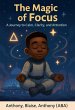 The Magic of Focus (The Magic of... - Bild 1