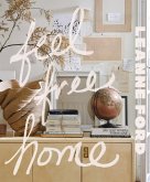 Feel Free Home (eBook, ePUB) Feel Free Home (eBook, ePUB)