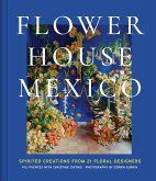 Flower House Mexico (eBook, ePUB) Flower House Mexico (eBook, ePUB)