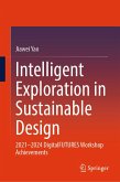 Intelligent Exploration in Sustainable Design (eBook, PDF)