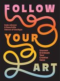 Follow Your Art (eBook, ePUB)