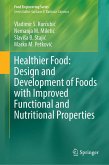 Healthier Food: Design and Development of Foods with Improved Functional and Nutritional Properties (eBook, PDF)