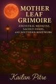 Mother Leaf Grimoire (eBook, ePUB) Mother Leaf Grimoire (eBook, ePUB)