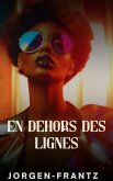 En dehors des lignes (eBook, ePUB) En dehors des lignes (eBook, ePUB)