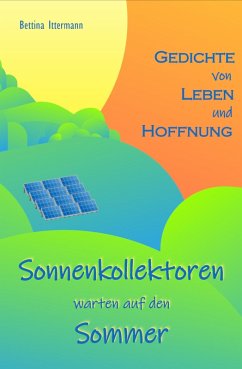 Sonnenkollektoren warten auf den Sommer (eBook, ePUB) Cover Sonnenkollektoren warten auf den Sommer (eBook, ePUB)