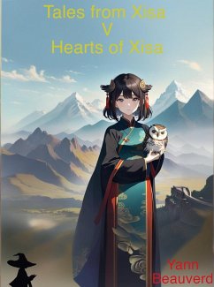 Tales from Xisa V - Hearts of Xisa (eBook, ePUB) - Beauverd, Yann