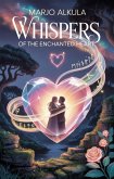 Whispers of the Enchanted Heart (eBook, ePUB) Whispers of the Enchanted Heart (eBook, ePUB)