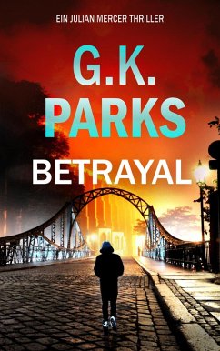 Cover Betrayal (Ein Julian Mercer Thriller, #2) (eBook, ePUB)