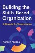 Building the Skills-Based Organization... - Bild 1