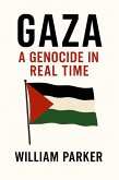 Gaza A Genocide in Real Time (eBook, ePUB)