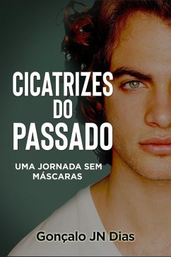 Cicatrizes do Passado (As Minhas Lutas) (eBook, ePUB) - Dias, Gonçalo Jn Cicatrizes do Passado (As Minhas Lutas) (eBook, ePUB) - Dias, Gonçalo Jn