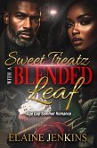 Sweet Treatz with a Blended Leaf (eBook, ePUB)