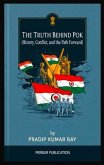 The Truth Behind POK (History, Conflict, and the Path Forward) (eBook, ePUB) The Truth Behind POK (History, Conflict, and the Path Forward) (eBook, ePUB)