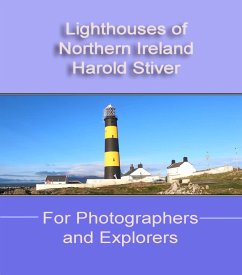 Lighthouses of Northern Ireland (eBook, ePUB) - Stiver, Harold Lighthouses of Northern Ireland (eBook, ePUB) - Stiver, Harold