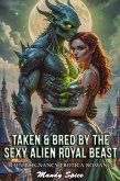 Taken & Bred By The Sexy Alien Royal Beast: Alien Pregnancy Erotica Romance (My Alien Mate Erotic Romance, #14) (eBook, ePUB) Taken & Bred By The Sexy Alien Royal Beast: Alien Pregnancy Erotica Romance (My Alien Mate Erotic Romance, #14) (eBook, ePUB)