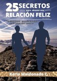 25 secretos para obtener una relacion feliz (Conexiones que sanan) (eBook, ePUB)