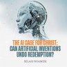 The AI Case for Christ: Can Human... - Bild 1