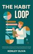 The Habit Loop: Understanding the... - Bild 1