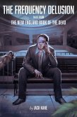 The Frequency Delusion: Tales From The New England Book of The Dead (eBook, ePUB) The Frequency Delusion: Tales From The New England Book of The Dead (eBook, ePUB)