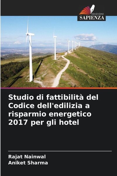 Studio di fattibilità del Codice dell'edilizia a risparmio energetico 2017 per gli hotel Studio di fattibilità del Codice dell'edilizia a risparmio energetico 2017 per gli hotel