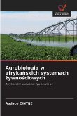 Agrobiologia w afryka¿skich systemach ¿ywno¿ciowych