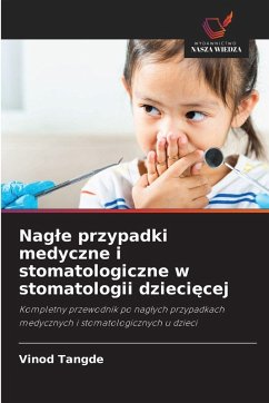 Nag¿e przypadki medyczne i stomatologiczne w stomatologii dzieci¿cej - Tangde, Vinod