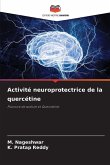 Activité neuroprotectrice de la quercétine Activité neuroprotectrice de la quercétine