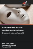 Riabilitazione maxillo-facciale extraorale con impianti osteointegrati Riabilitazione maxillo-facciale extraorale con impianti osteointegrati