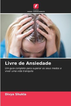 Livre de Ansiedade - Shukla, Divya