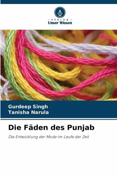 Die Fäden des Punjab - Singh, Gurdeep;Narula, Tanisha