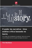 O poder da narrativa - Uma análise crítica baseada na teoria