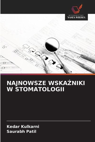 NAJNOWSZE WSKA¿NIKI W STOMATOLOGII